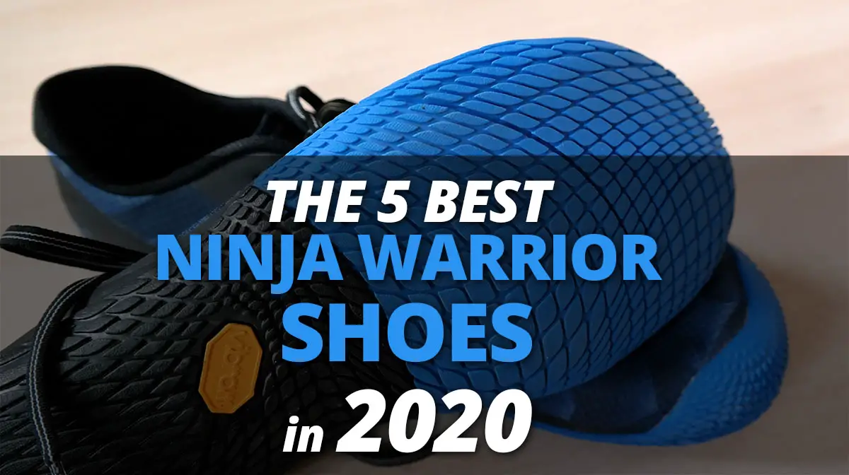 The 5 Best Ninja Warrior Shoes in 2020 