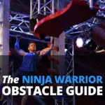The Ultimate Guide to Ninja Warrior Obstacles and How to Master Them
